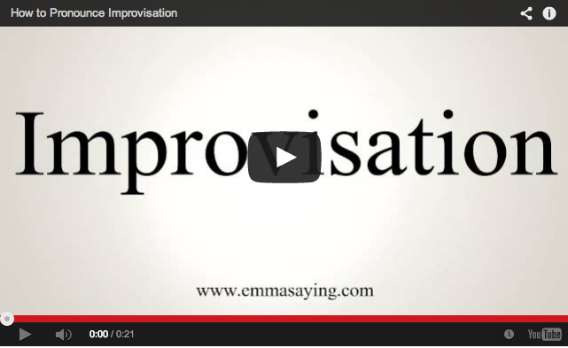 How to pronounce Improvisation